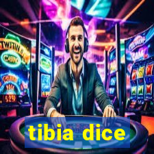 tibia dice