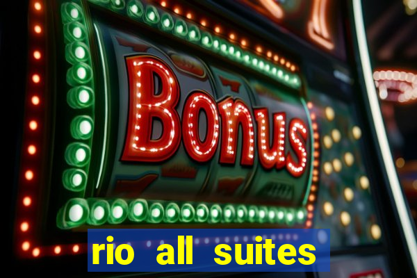 rio all suites hotel and casino in las vegas nevada