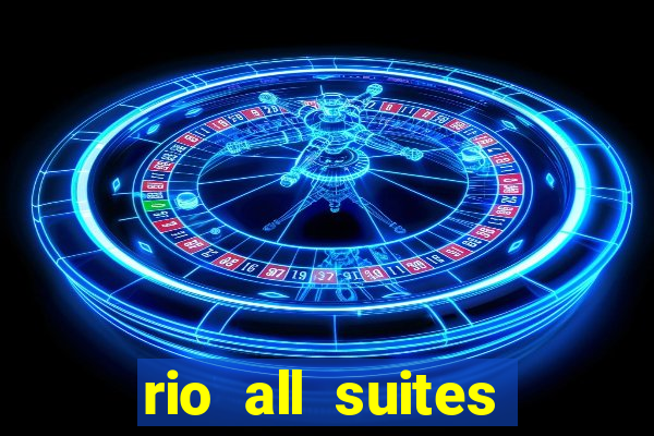 rio all suites hotel and casino in las vegas nevada