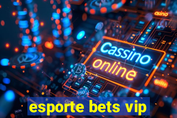 esporte bets vip