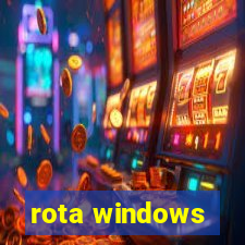 rota windows