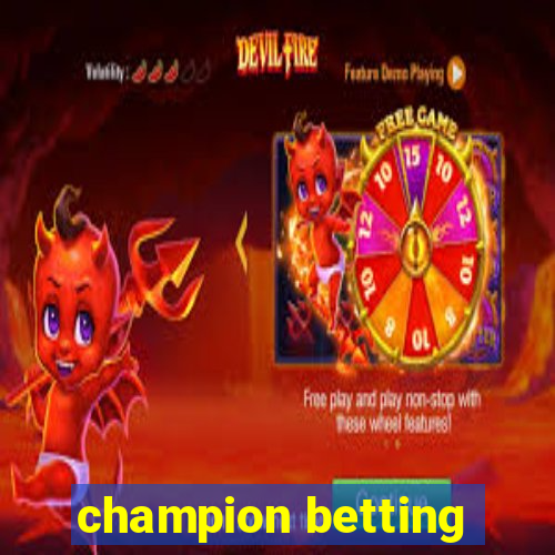 champion betting