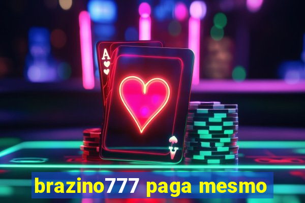 brazino777 paga mesmo