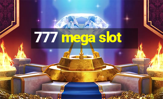 777 mega slot