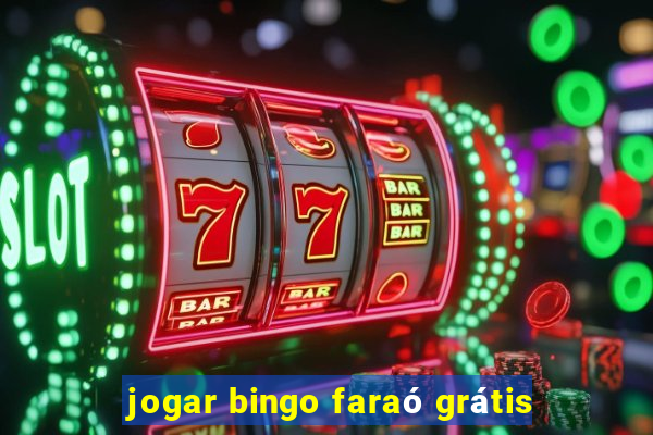 jogar bingo faraó grátis