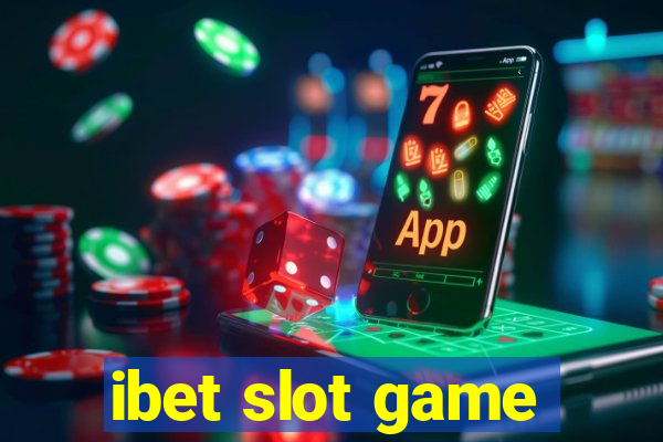 ibet slot game