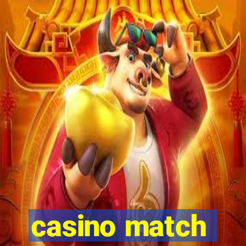 casino match