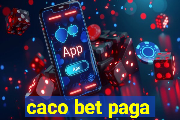 caco bet paga