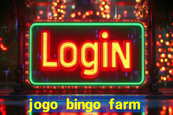 jogo bingo farm paga mesmo