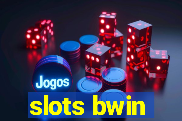 slots bwin