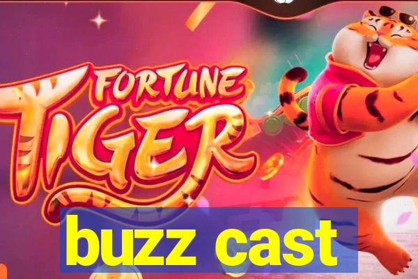 buzz cast