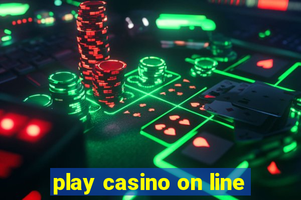 play casino on line