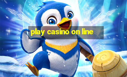 play casino on line