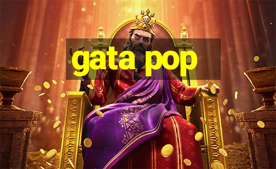 gata pop