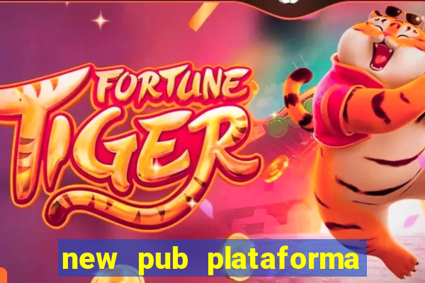 new pub plataforma de jogos