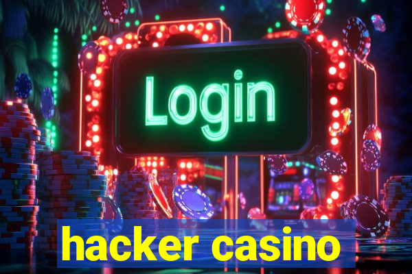 hacker casino