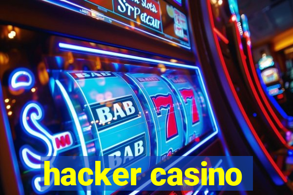 hacker casino