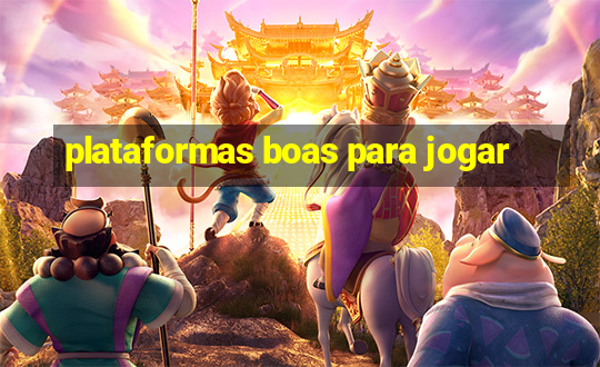 plataformas boas para jogar