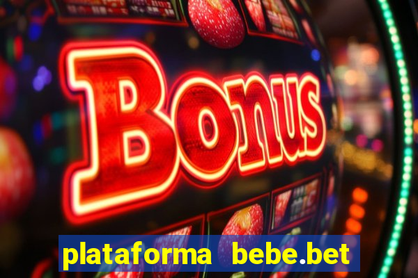 plataforma bebe.bet é confiável