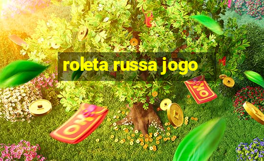 roleta russa jogo