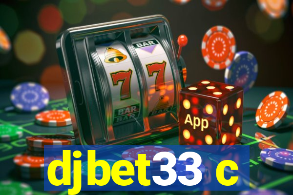 djbet33 c