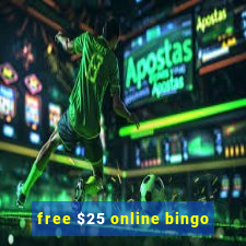 free $25 online bingo