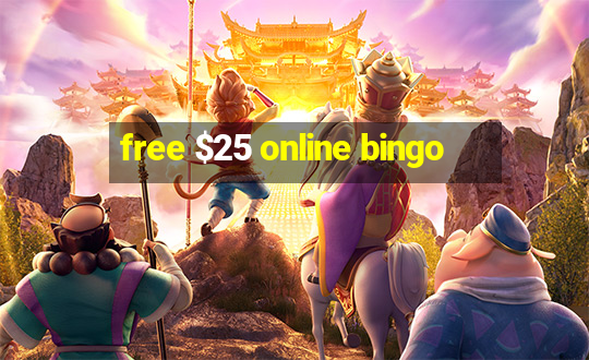 free $25 online bingo