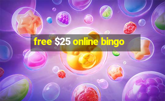 free $25 online bingo