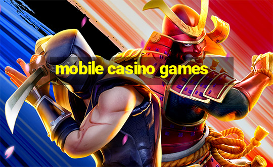 mobile casino games