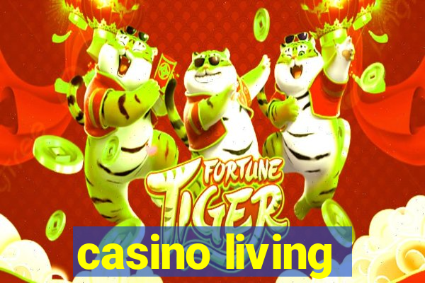 casino living