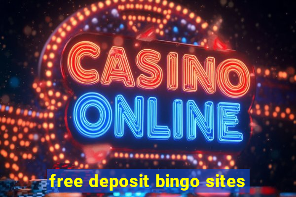 free deposit bingo sites