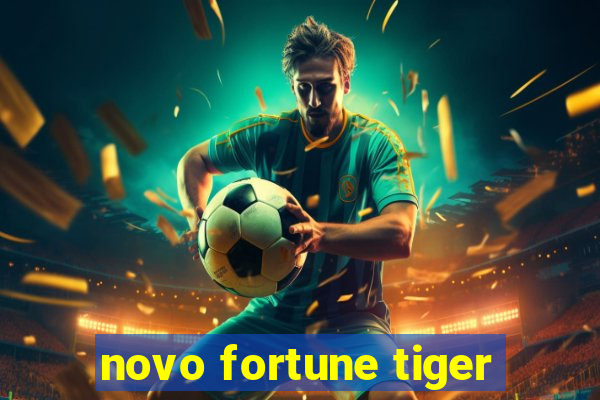 novo fortune tiger