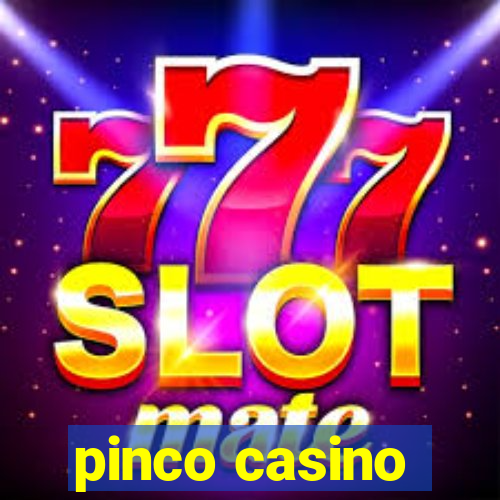 pinco casino