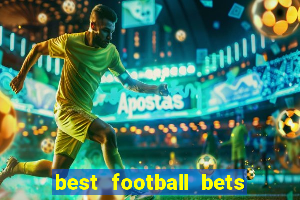 best football bets for today