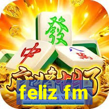 feliz fm