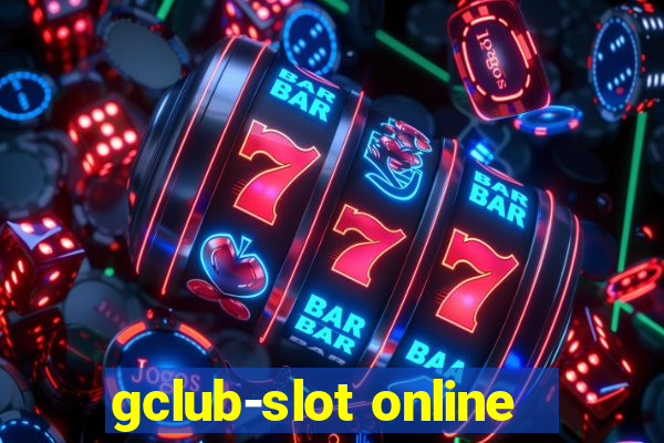 gclub-slot online