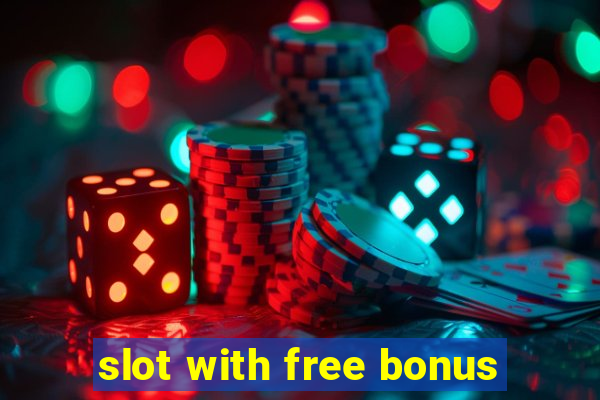 slot with free bonus