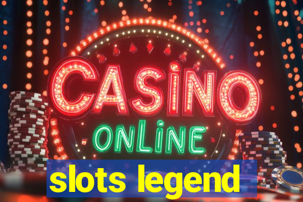 slots legend