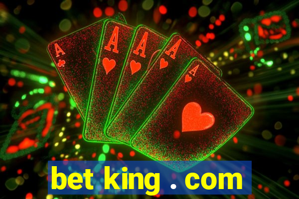 bet king . com