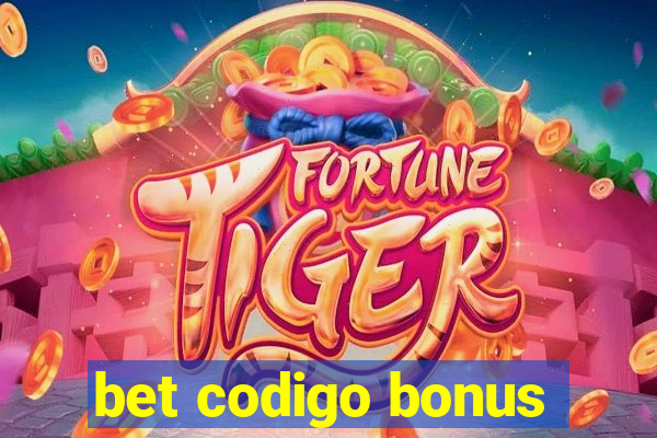 bet codigo bonus