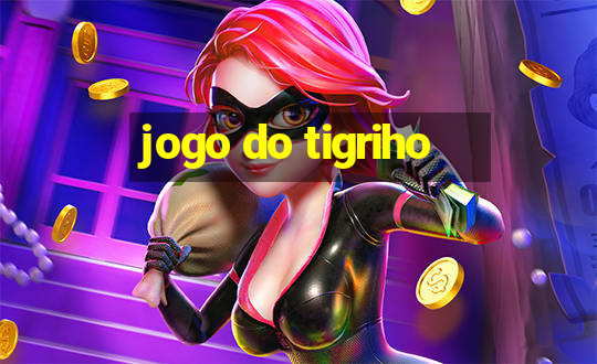 jogo do tigriho