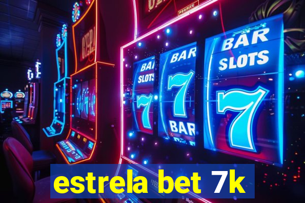 estrela bet 7k