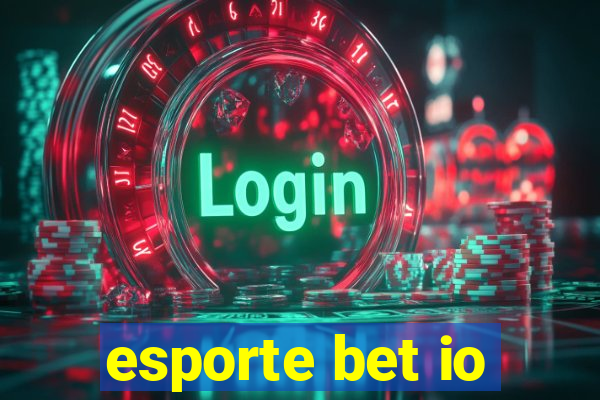 esporte bet io