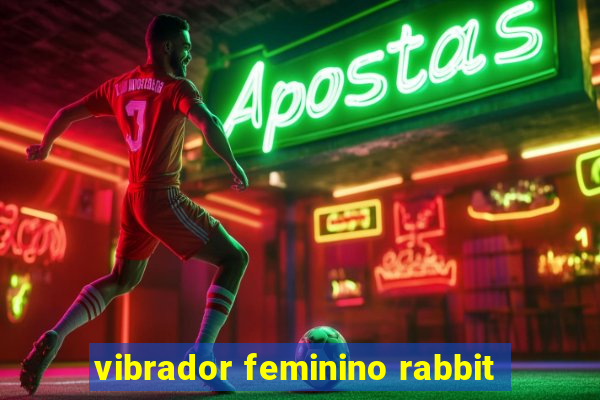 vibrador feminino rabbit