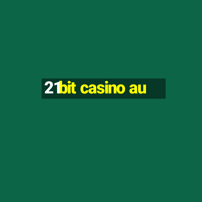 21bit casino au