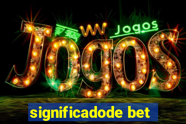 significadode bet