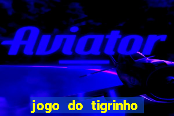 jogo do tigrinho da revenge