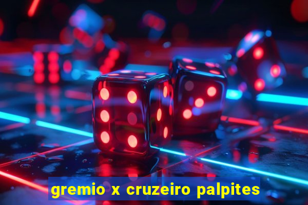 gremio x cruzeiro palpites