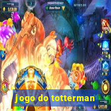 jogo do totterman