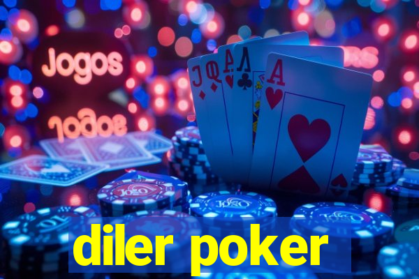 diler poker